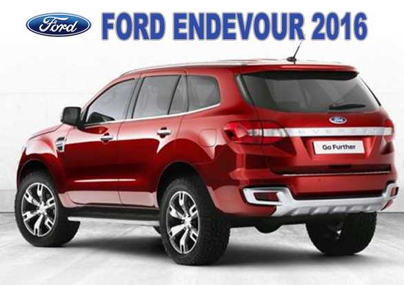 Gambar Ford Endeavour 2016 Gambar Ford Endeavour 2016
