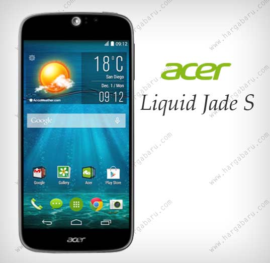 Harga Acer Liquid Jade S Fitur Acer Liquid Jade S